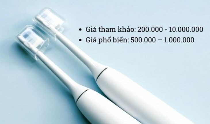 Các loại bàn chải đánh răng điện trên thị trường có nhiều mức giá khác nhau