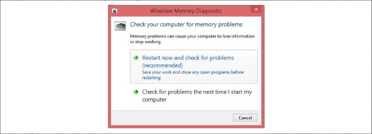 Bạn chọn Restart now and check for problems trong hộp thoại Windows Memory Diagnostic