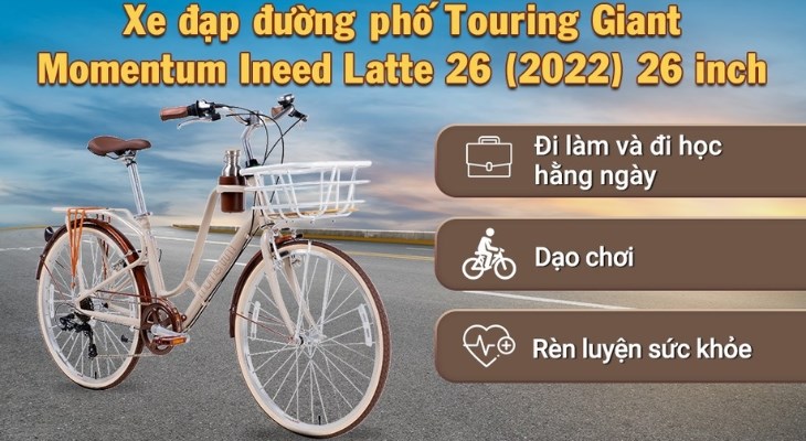 Xe đạp đường phố Touring Giant Momentum Ineed Latte 26 (2022) 26 inch phù hợp cho bạn nữ có chiều cao từ 150 - 170 cm