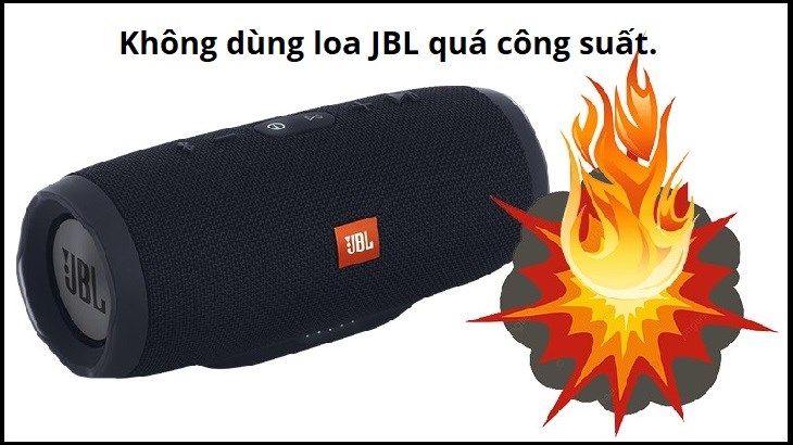 không dùng loa jbl quá công suất