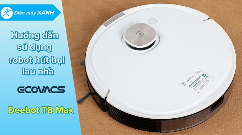 Robot hút bụi lau nhà Ecovacs Deebot T8 Max sở hữu thiết kế màu trắng trang nhã, tinh tế