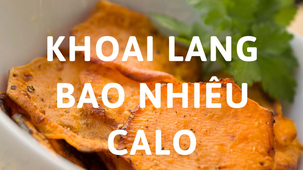 100gr khoai lang bao nhiêu calo, cách ăn khoai giảm cân