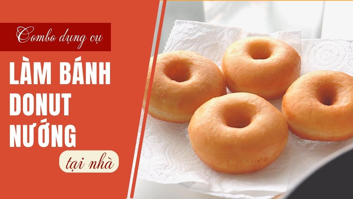 Combo dụng cụ làm bánh donut nướng