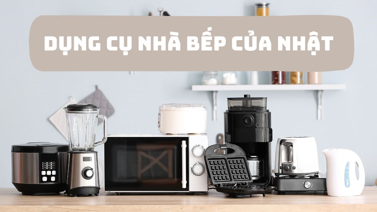 Top dụng cụ nhà bếp của Nhật chất lượng đáng mua