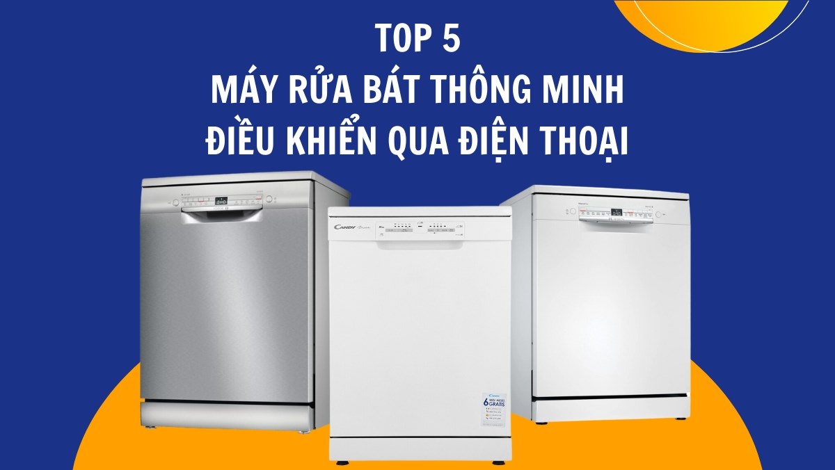 máy rửa bát thông minh điều khiển qua điện thoại