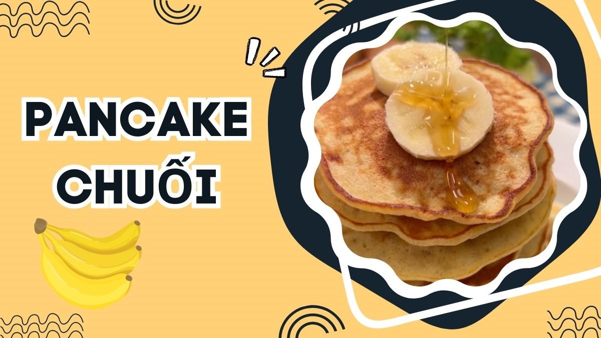 Cách làm bánh pancake chuối đơn giản và thơm ngon - Hướng dẫn chi tiết và công thức đa dạng