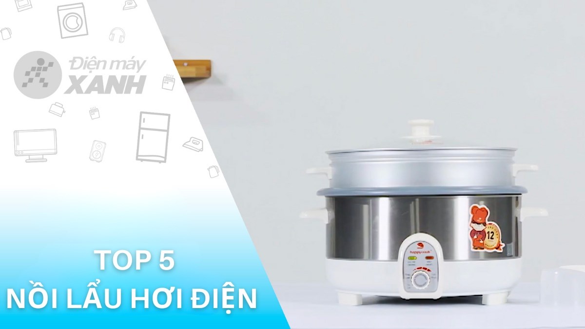 Gợi ý 5 mẫu nồi lẩu hơi điện tốt