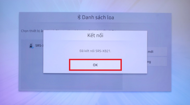 Khi hoàn tất, tivi sẽ thông báo lại. Bạn nhấn OK để hoàn tất thao tác và thưởng thức những phút giây thư giãn nhé!