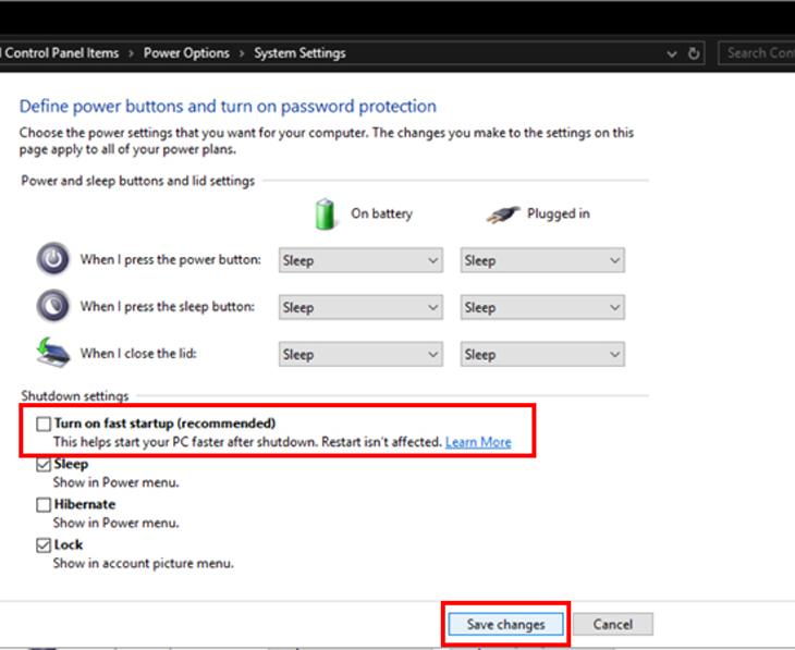 Bỏ tích mục Turns on fast startup (recommended) đi, sau đó click chọn Save changes để lưu lại thay đổi.