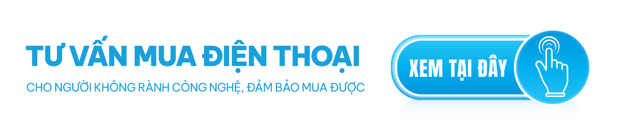 Tư vấn mua smartphone 