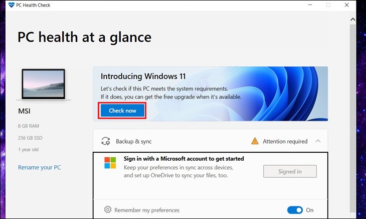 Tại mục Introducing Windows 11, bạn chọn Check now