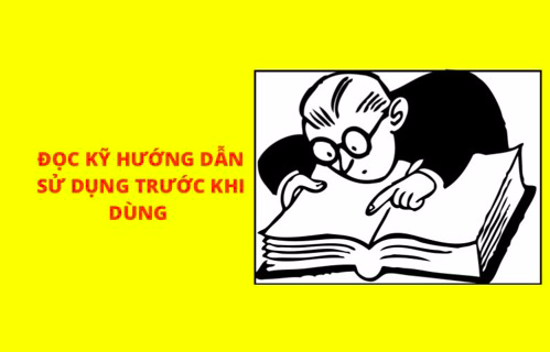 Đọc kỹ trước khi dùng